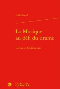 Produktbild: La Musique au Defi du Drame - Berlioz et Shakespeare