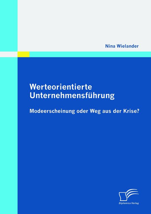 Produktbild: Werteorientierte Unternehmensf&uuml;hrung: Modeerscheinung oder Weg aus der Krise?