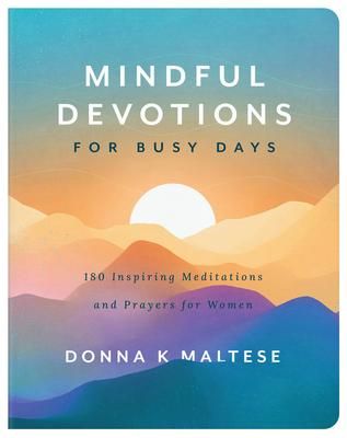 Produktbild: Mindful Devotions for Busy Days: 180 Inspiring Meditations and Prayers for Women