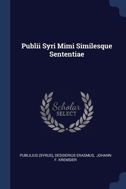 Produktbild: Publii Syri Mimi Similesque Sententiae