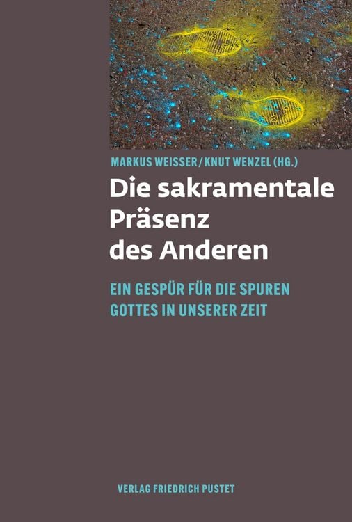Produktbild: Die sakramentale Pr&auml;senz des Anderen
