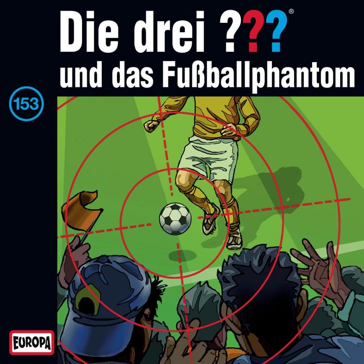 Produktbild: Folge 153: Die drei ??? und das Fu&szlig;ballphantom