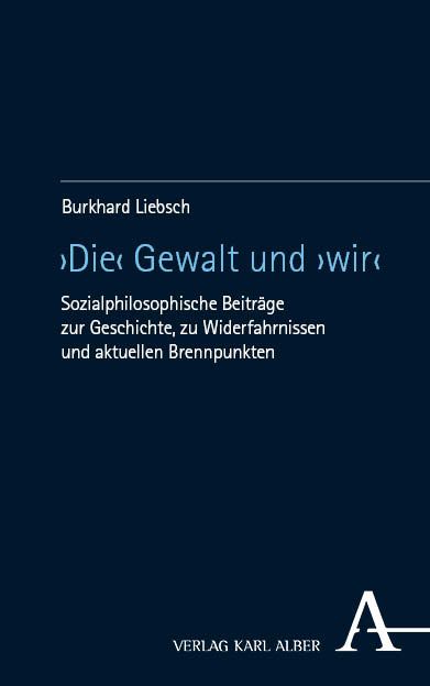 Produktbild: &rsaquo;Die&lsaquo; Gewalt und &rsaquo;wir&lsaquo;