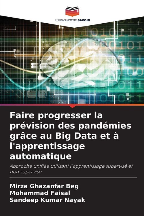 Produktbild: Faire progresser la pr&eacute;vision des pand&eacute;mies gr&acirc;ce au Big Data et &agrave; l'apprentissage automatique