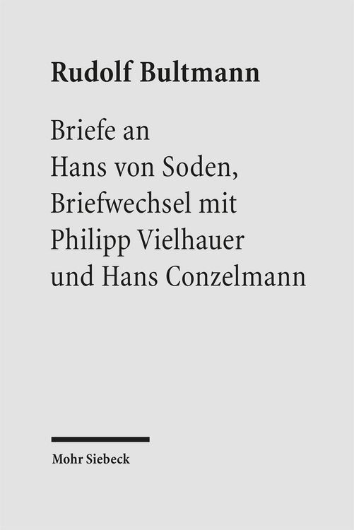 Produktbild: Bultmann, R: Briefe an Hans von Soden. Briefwechsel mit Phil