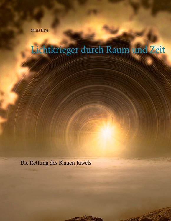 Produktbild: Lichtkrieger durch Raum und Zeit