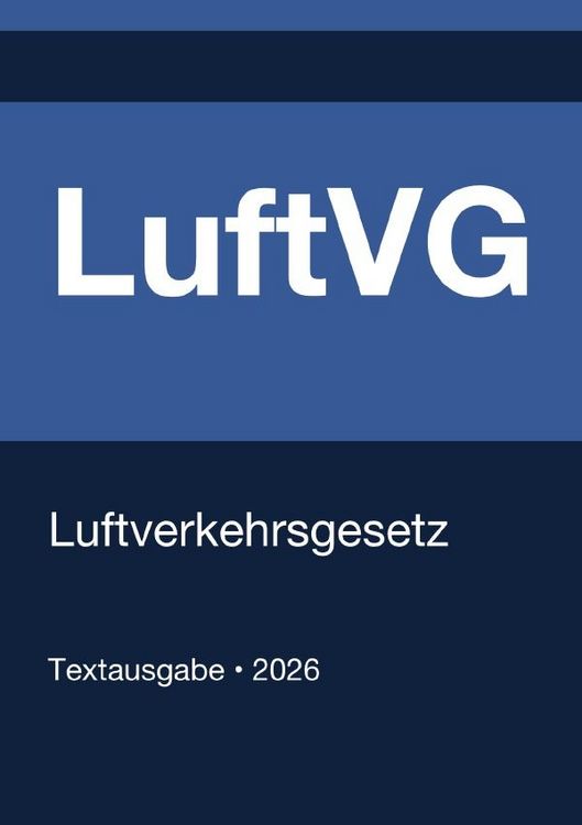 Produktbild: LuftVG - Luftverkehrsgesetz (Deutschland) 2026