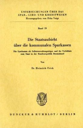 Produktbild: Die Staatsaufsicht &uuml;ber die kommunalen Sparkassen.