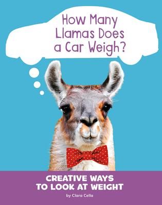 Produktbild: How Many Llamas Does a Car Weigh?