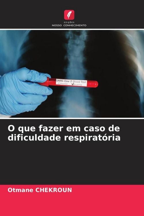 Produktbild: O que fazer em caso de dificuldade respirat&oacute;ria