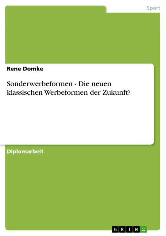 Produktbild: Sonderwerbeformen - Die neuen klassischen Werbeformen der Zukunft?