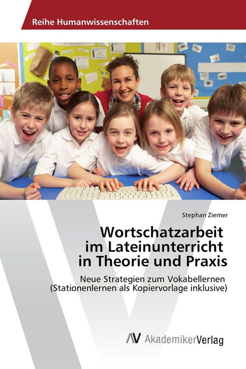 Produktbild: Wortschatzarbeit im Lateinunterricht in Theorie und Praxis