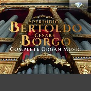 Produktbild: Bertoldo & Borgo:Complete Organ Music
