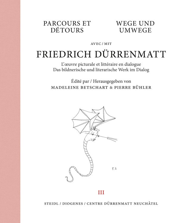 Produktbild: Wege und Umwege mit Friedrich D&uuml;rrenmatt Band 3