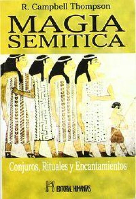 Produktbild: Magia sem&iacute;tica : conjuros, rituales y encantamientos del antiguo Oriente
