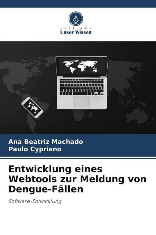 Produktbild: Entwicklung eines Webtools zur Meldung von Dengue-F&auml;llen