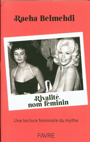 Produktbild: Rivalit&eacute;, nom f&eacute;minin : une lecture f&eacute;ministe du mythe