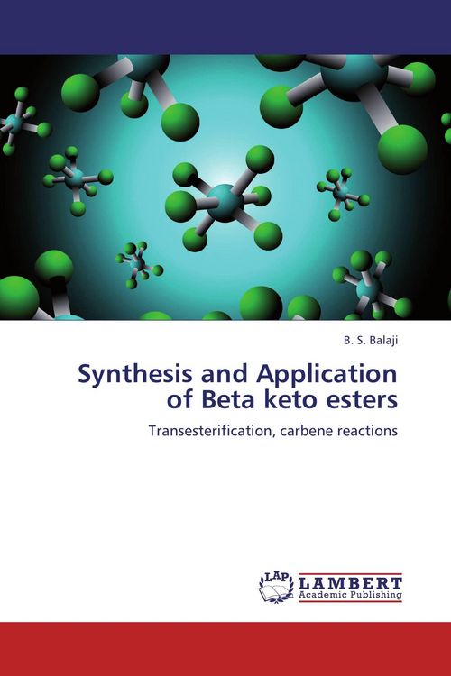 Produktbild: Synthesis and Application of Beta keto esters