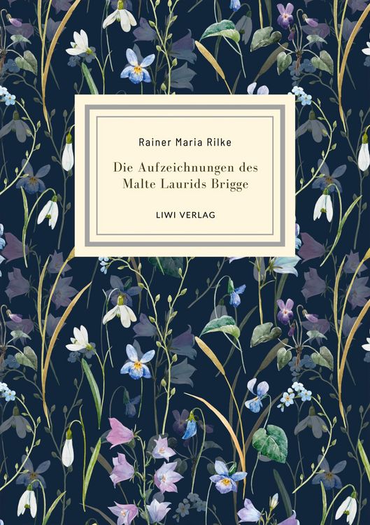Produktbild: Rainer Maria Rilke: Die Aufzeichnungen des Malte Laurids Brigge. Jubil&auml;umsausgabe