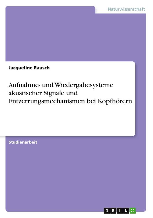 Produktbild: Aufnahme- und Wiedergabesysteme akustischer Signale und Entzerrungsmechanismen bei Kopfh&ouml;rern