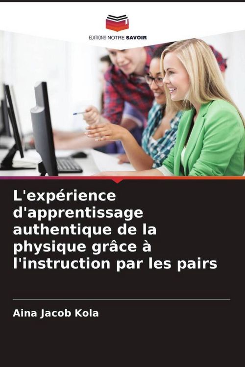 Produktbild: L'exp&eacute;rience d'apprentissage authentique de la physique gr&acirc;ce &agrave; l'instruction par les pairs