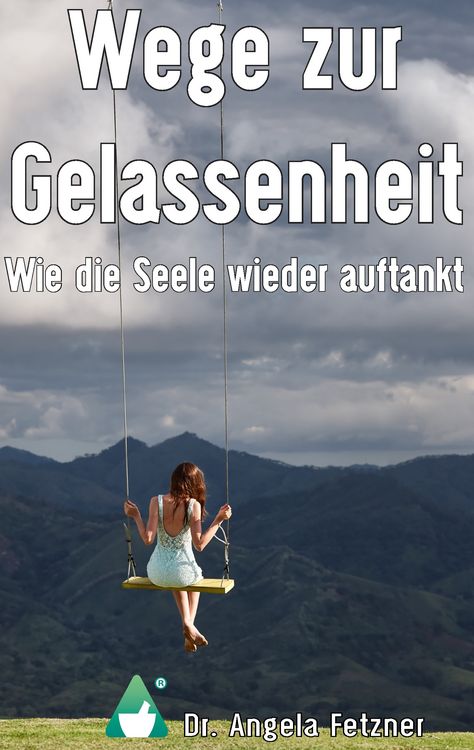 Produktbild: Wege zur Gelassenheit - Wie die Seele wieder auftankt