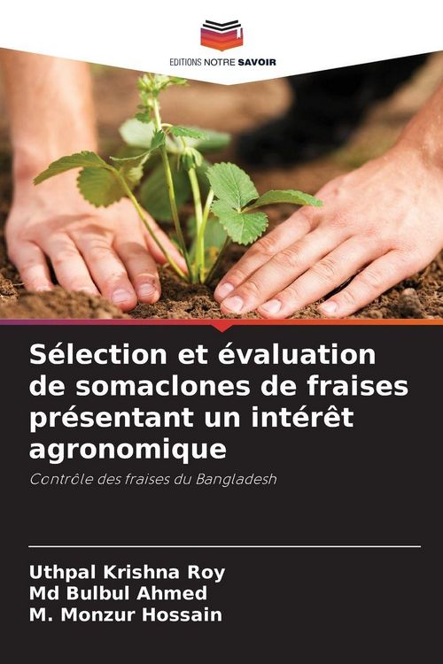Produktbild: S&eacute;lection et &eacute;valuation de somaclones de fraises pr&eacute;sentant un int&eacute;r&ecirc;t agronomique