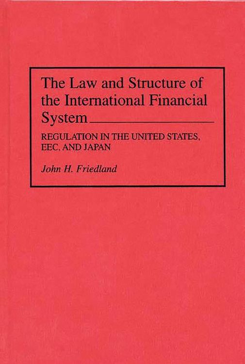 Produktbild: The Law and Structure of the International Financial System
