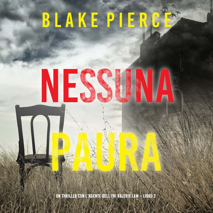 Produktbild: Nessuna Paura (Un thriller con l'agente dell'FBI Valerie Law &ndash; Libro 3)