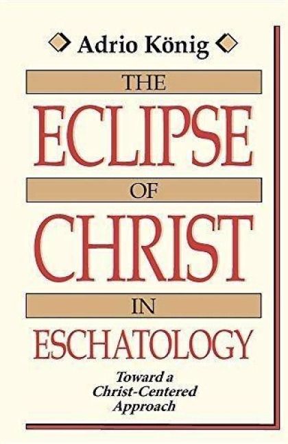 Produktbild: The Eclipse of Christ in Eschatology