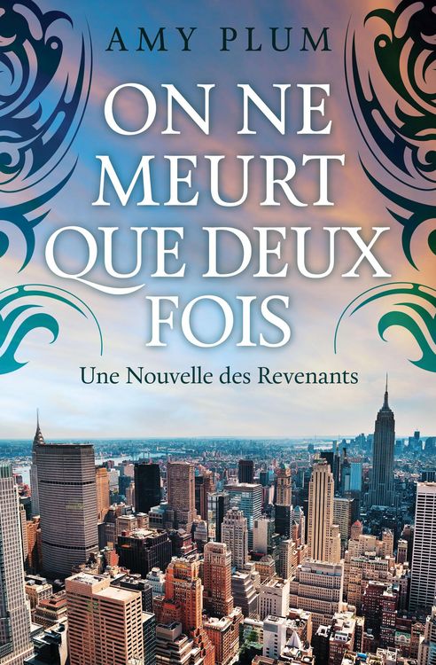 Produktbild: On Ne Meurt Que Deux Fois (Revenants, #5)