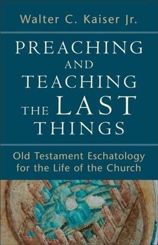 Produktbild: Preaching and Teaching the Last Things