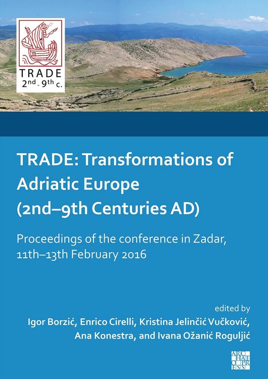Produktbild: TRADE: Transformations of Adriatic Europe (2nd-9th Centuries AD)
