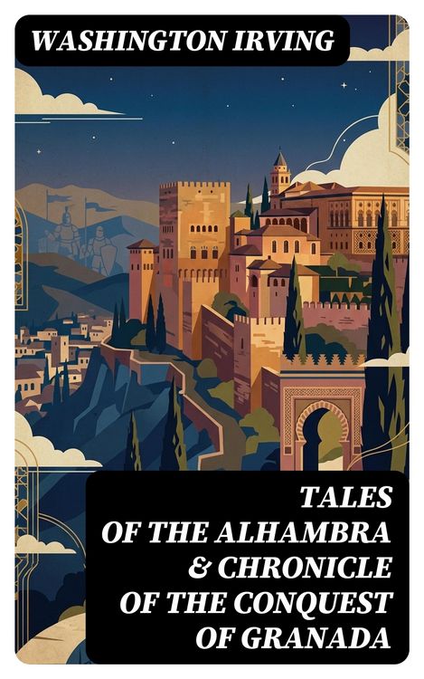 Produktbild: Tales of the Alhambra & Chronicle of the Conquest of Granada