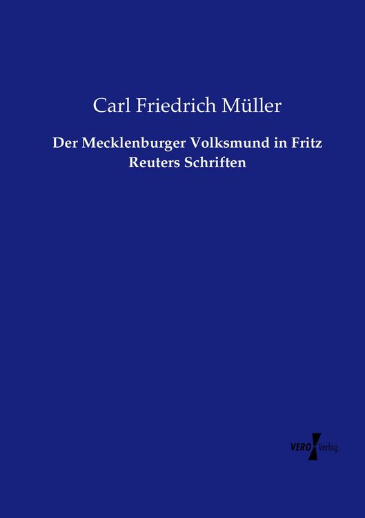 Produktbild: Der Mecklenburger Volksmund in Fritz Reuters Schriften