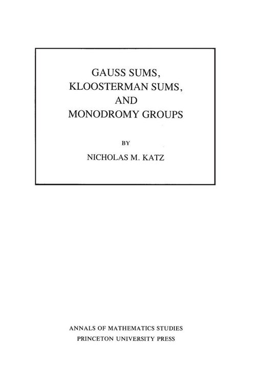 Produktbild: Gauss Sums, Kloosterman Sums, and Monodromy Groups