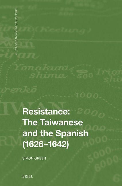 Produktbild: Resistance: The Taiwanese and the Spanish (1626-1642)