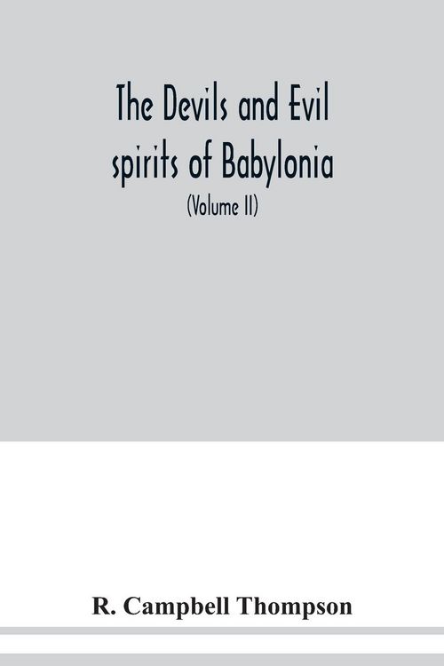 Produktbild: The devils and evil spirits of Babylonia