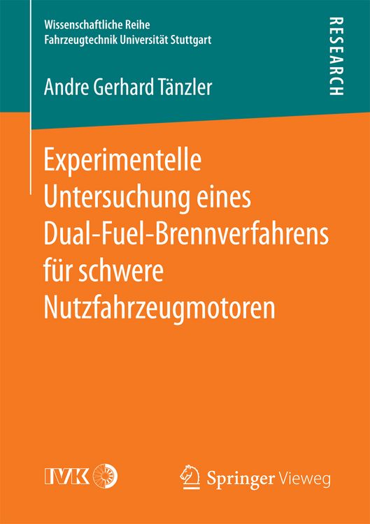 Produktbild: Experimentelle Untersuchung eines Dual-Fuel-Brennverfahrens f&uuml;r schwere Nutzfahrzeugmotoren