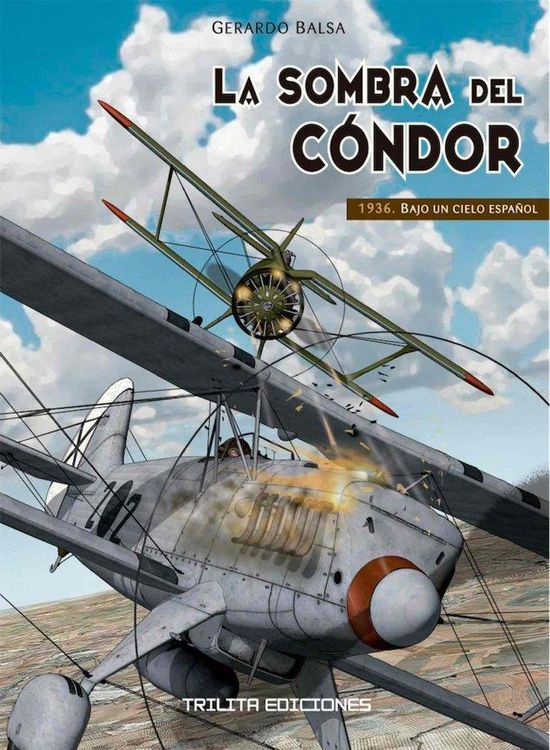 Produktbild: La Sombra Del Condor. 1936: Bajo Un Cielo Espa&ntilde;ol