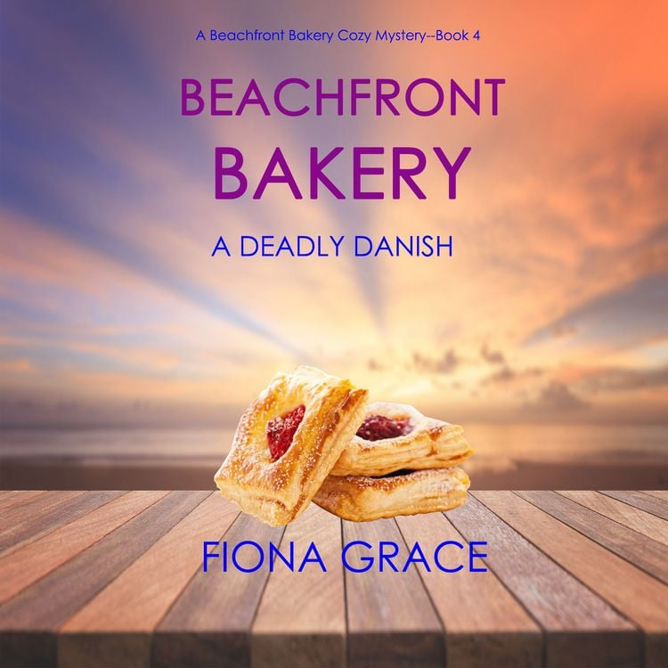 Produktbild: Beachfront Bakery: A Deadly Danish (A Beachfront Bakery Cozy Mystery&mdash;Book 4)