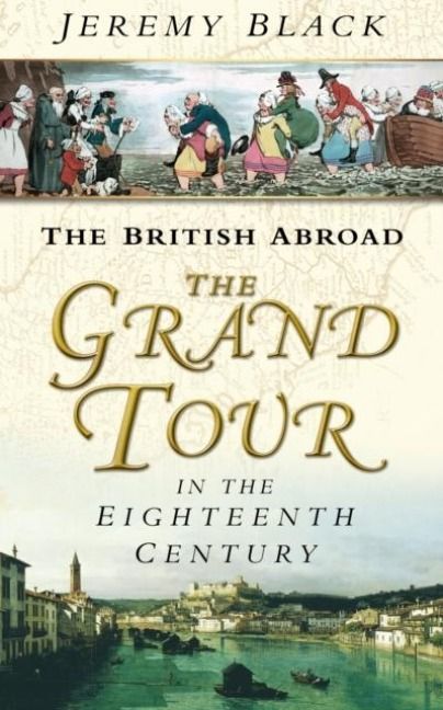 Produktbild: The Grand Tour in the Eighteenth Century