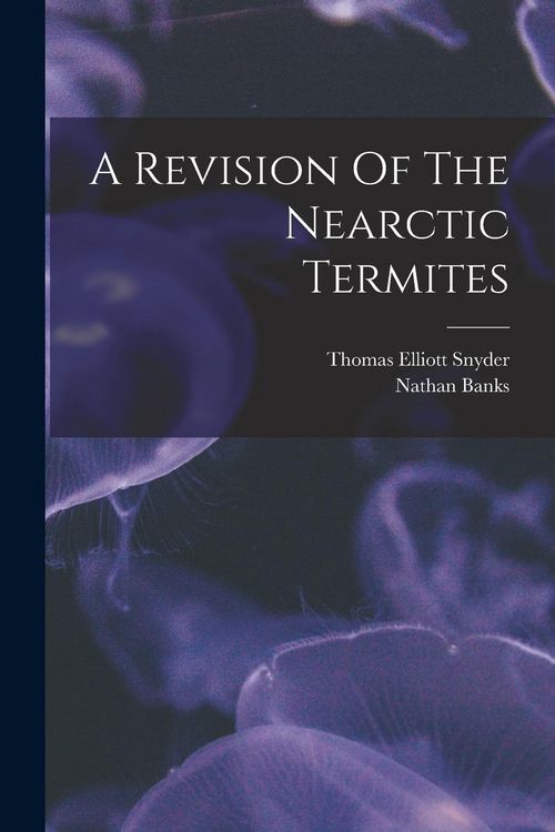 Produktbild: A Revision Of The Nearctic Termites