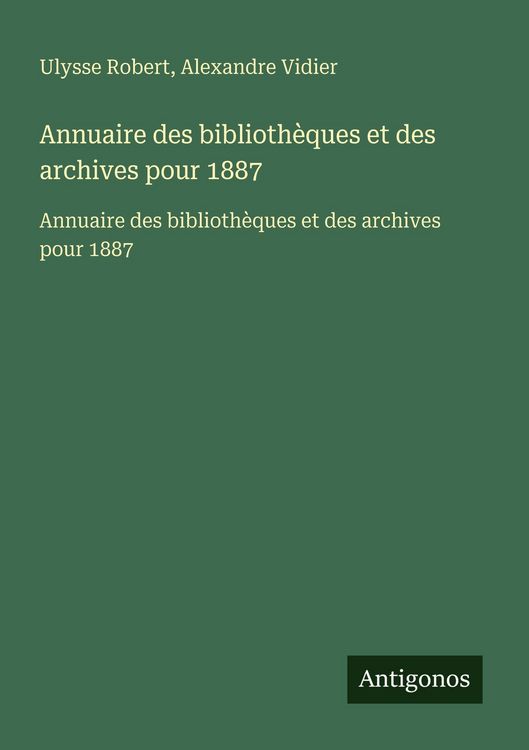 Produktbild: Annuaire des biblioth&egrave;ques et des archives pour 1887