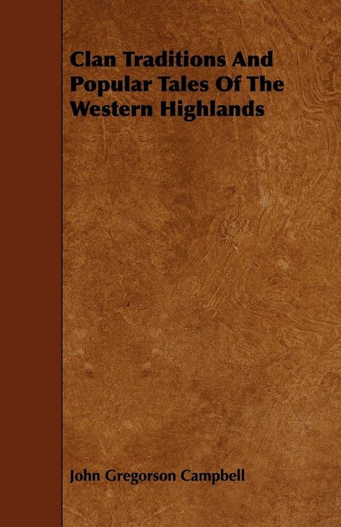 Produktbild: Clan Traditions and Popular Tales of the Western Highlands