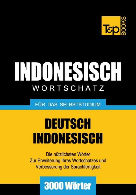 Produktbild: Wortschatz Deutsch-Indonesisch f&uuml;r das Selbststudium - 3000 W&ouml;rter