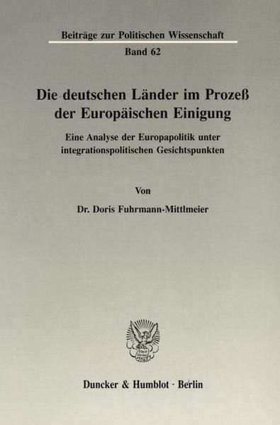 Produktbild: Die deutschen L&auml;nder im Proze&szlig; der Europ&auml;ischen Einigung.
