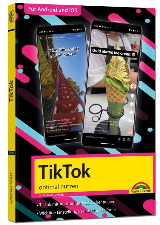 Produktbild: TikTok - optimal nutzen - Alle wichtigen Funktionen erkl&auml;rt f&uuml;r Windows, Android und iOS - Tipps & Tricks