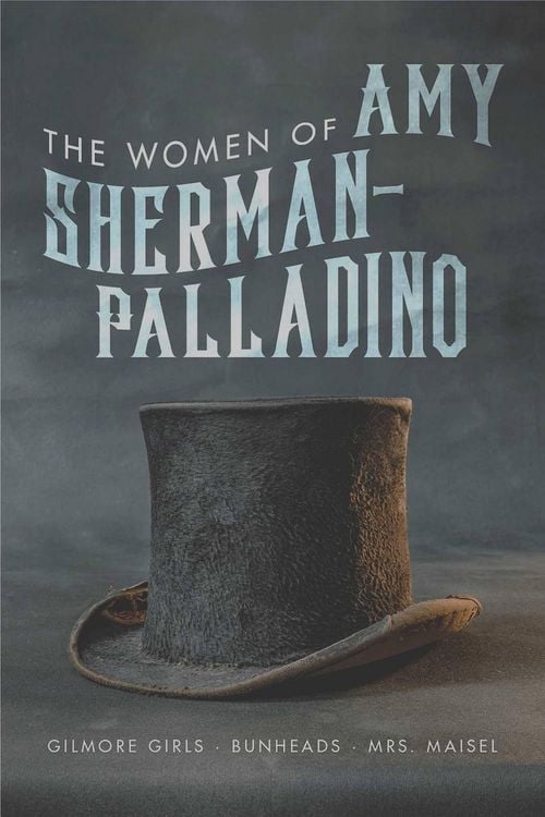 Produktbild: The Women of Amy Sherman-Palladrino