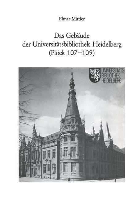 Produktbild: Das Geb&auml;ude der Universit&auml;tsbibliothek Heidelberg (Pl&ouml;ck 107-109)